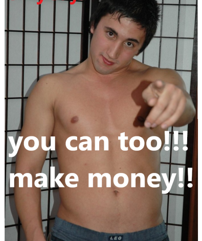 You too can earn money with OnlyGay ! ! !